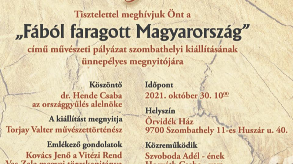 Szombathelyen a Fbl faragott Magyarorszg vndorkillts. Oktber 30-n nylik meg az rvidk Hzban a mvszeti plyzat alkotsaibl rendezett vndorkillts.